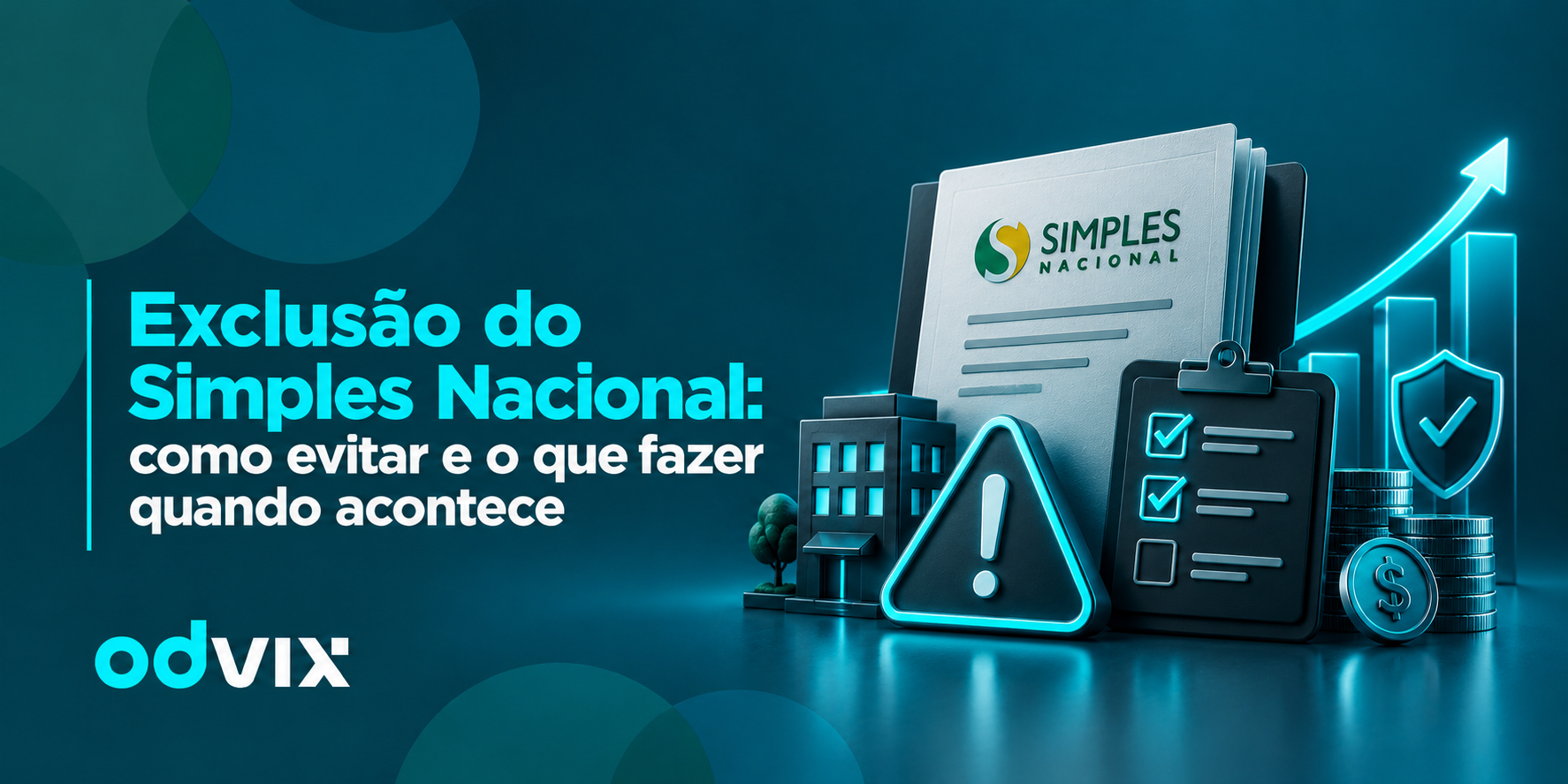 Exclusão do Simples Nacional: como evitar e o que fazer quando acontece